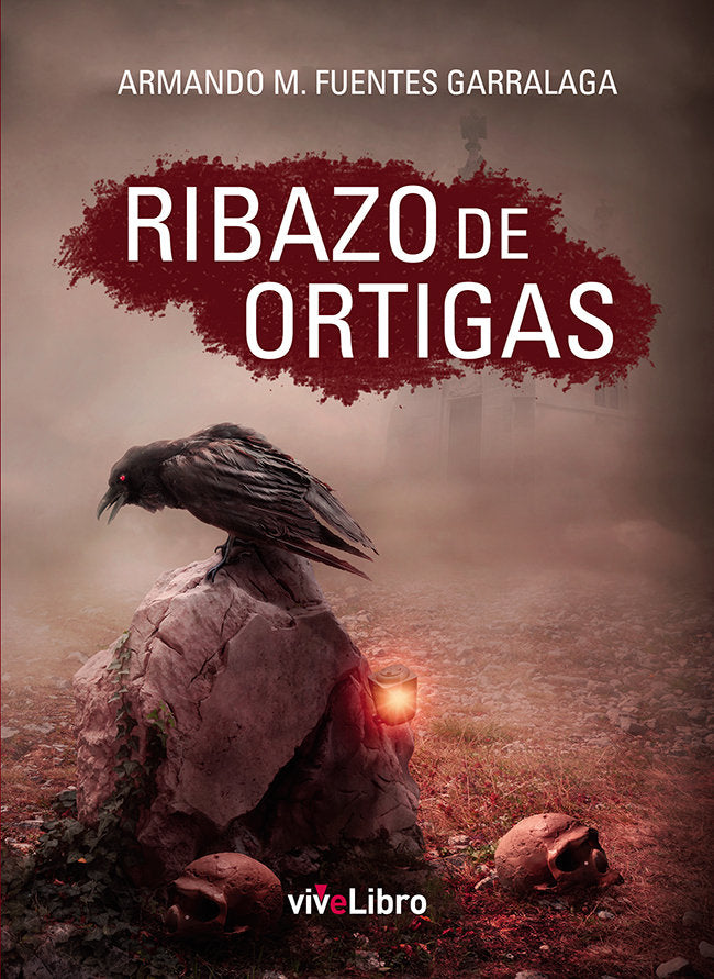 Ribazo de Ortigas, de Fuentes Garralaga, Armando M. | portada del libro