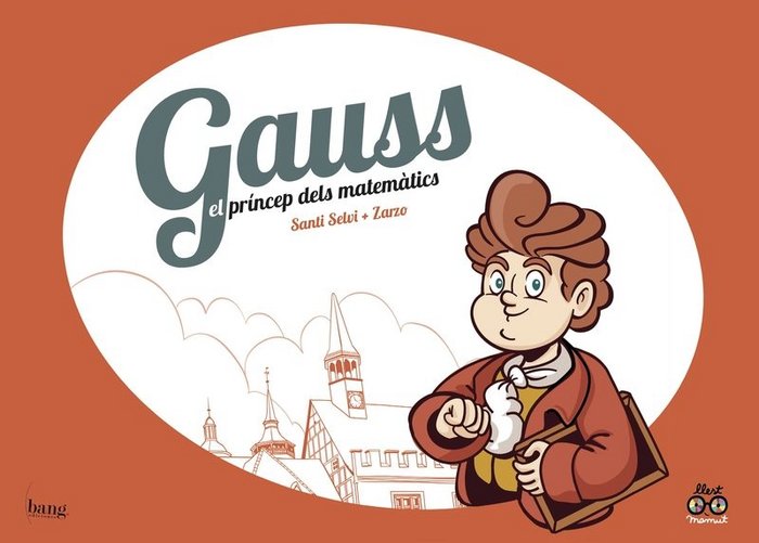 GAUSS, EL PRINCEP DELS MATEMàTICS, de PéREZ ZARZO, JOSé | portada del libro