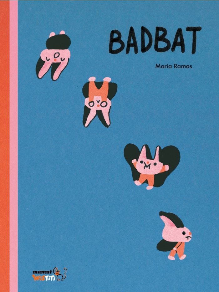 Bad bat, de RAMOS,MARIA | portada del libro