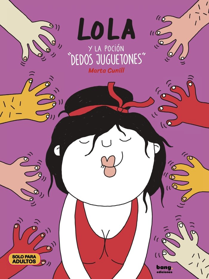 LOLA Y LA POCIóN DEDOS, de CUNILL,MARTA | portada del libro