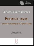 Modernidad e imagen. A partir del pensamiento de Zygmunt Bauman, de Moro Yébenes, Alejandra | portada del libro
