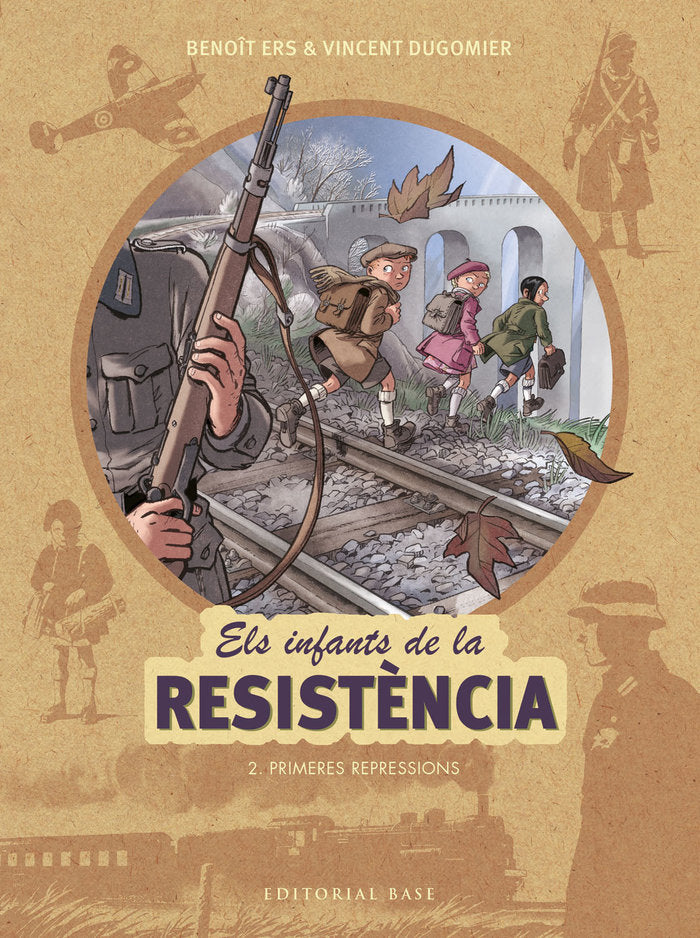 Els infants de la resistència 2. Primeres repressions, de Ers, Benoît | portada del libro
