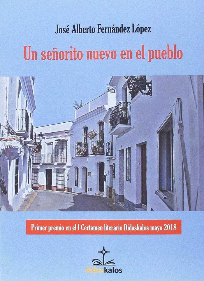 UN SEÑORITO NUEVO EN EL PUEBLO, de FERNANDEZ LOPEZ | portada del libro