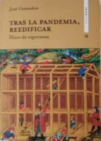 TRAS LA PANDEMIA, REEDIFICAR., de José Granados García | portada del libro