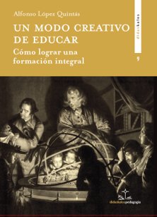 UN MODO CREATIVO DE EDUCAR, de LOPEZ QUINTAS | portada del libro