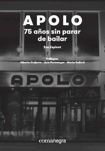 Apolo: 75 años sin parar de bailar, de Espinet Padura, Eva | portada del libro
