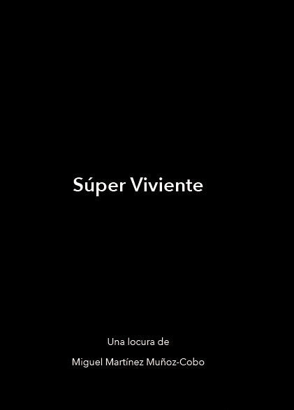 SUPER VIVIENTE, de MARTINEZ MUÑOZ-COBO | portada del libro