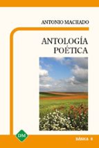ANTOLOGIA POETICA, de Antonio Machado | portada del libro