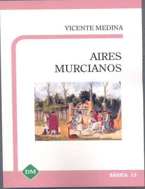 AIRES MURCIANOS, de MEDINA TOMAS | portada del libro