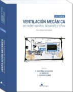 Ventilación mecánica en recién nacidos, lactantes y niños, 3ª edición, de AMELIA MARTINEZ DE AZAGRA GARDE | portada del libro