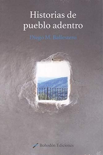 Historias de pueblo adentro, de Mendoza Ballesteros | portada del libro