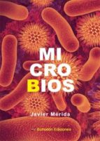 Microbios, de JAVIER MERIDA RODRIGUEZ | portada del libro