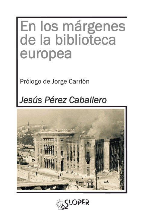 En los márgenes de la biblioteca europea, de Pérez Caballero, Jesús | portada del libro
