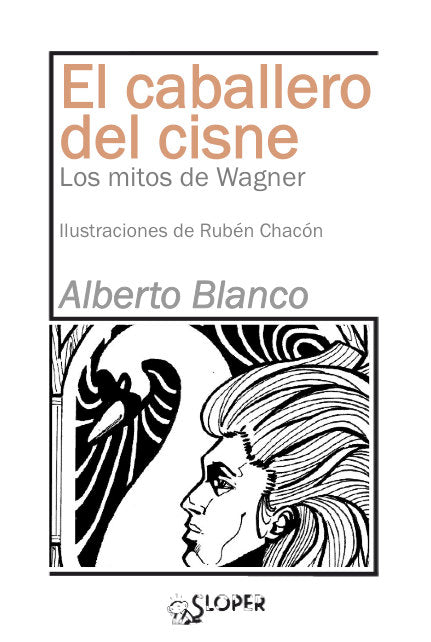 EL CABALLERO DEL CISNE, de BLANCO, ALBERTO | portada del libro