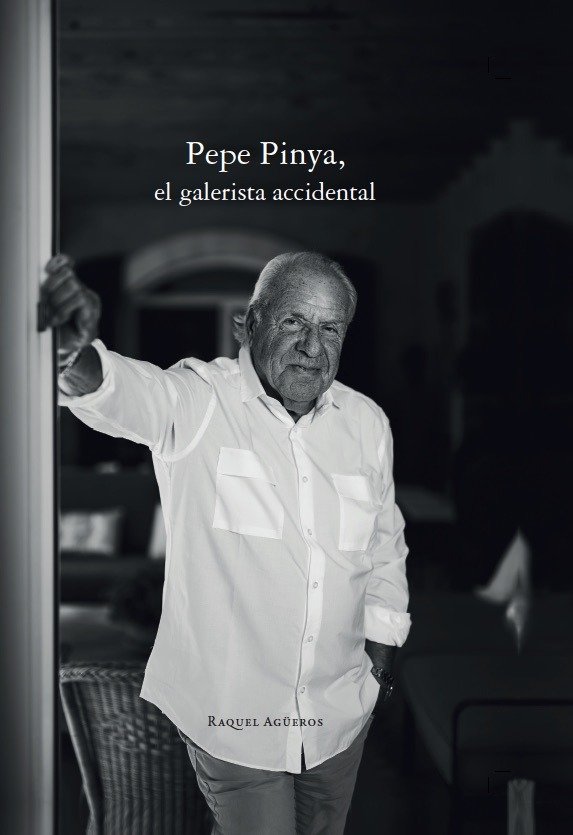 PEPE PINYA, EL GALERISTA ACCIDENTAL, de AGüEROS, RAQUEL | portada del libro