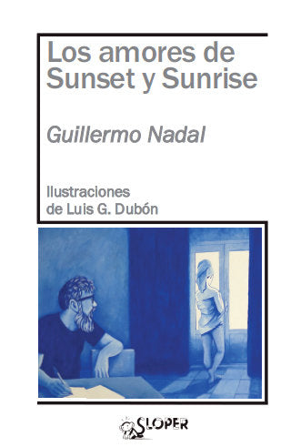 Los amores de Sunset y Sunrise, de NADAL,GUILLERMO | portada del libro