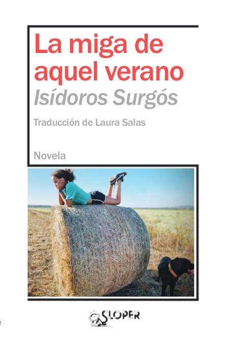 MIGA DE AQUEL VERANO,LA, de SURGOS,ISIDOROS | portada del libro