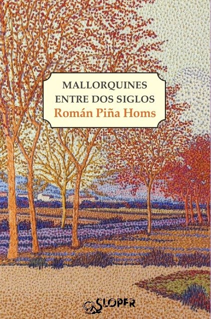 MALLORQUINES ENTRE DOS SIGLOS, de PIÑA HOMS, ROMAN | portada del libro