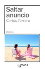 SALTAR ANUNCIO, de CARLOS TORRERO | portada del libro