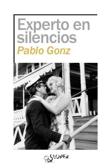EXPERTO EN SILENCIOS, de GONZ, PABLO | portada del libro