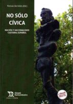 No sólo cívica, de Ferran Archilés | portada del libro