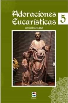 ADORACIONES EUCARISTICAS 5, de CENTRO EUCARISTICO - PADRES SACRAMENTINO | portada del libro
