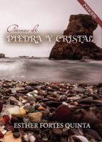 Poemas de piedra y cristal, de ESTHER FORTES QUINTA | portada del libro