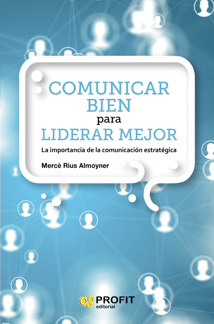Comunicar bien para liderar mejor, de Rius Almoyner, Mercè | portada del libro