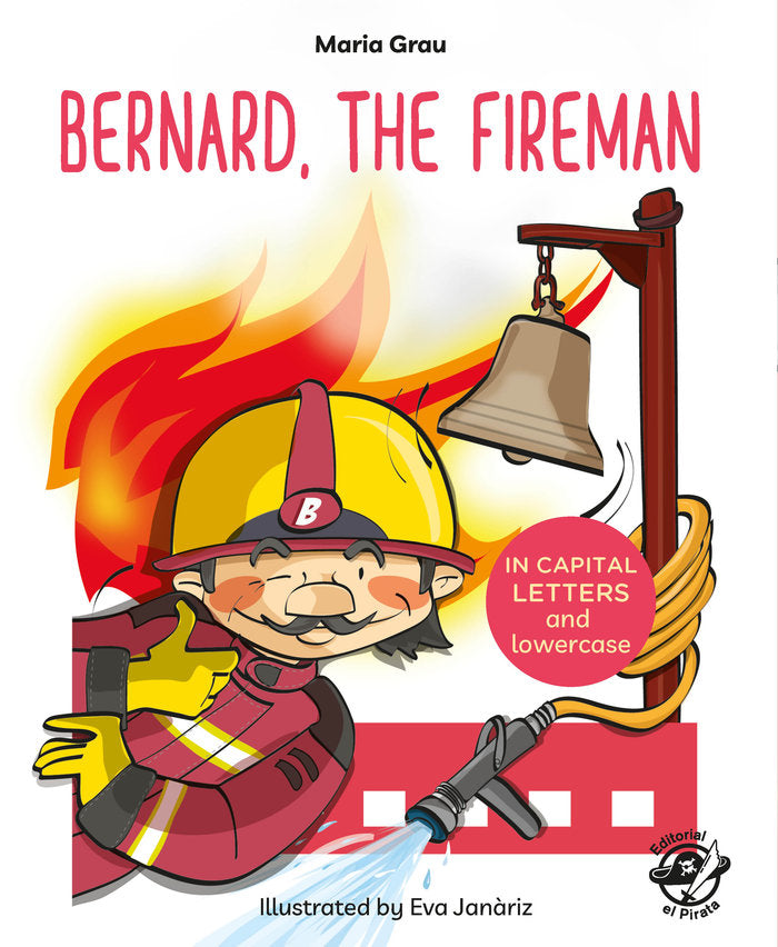 Bernard, the fireman, de GRAU SALO, MARIA | portada del libro
