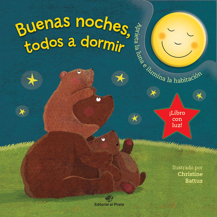 Buenas noches, todos a dormir - Cuento para ir a dormir con una luna que se ilumina, de Paradis, Anne | portada del libro