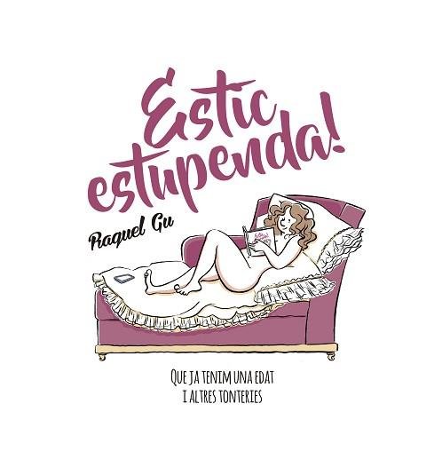 Estic estupenda!, de (Garcia Ulldemolins), Raquel Gu | portada del libro