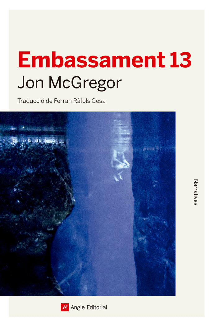 Embassament 13, de McGregor, Jon | portada del libro