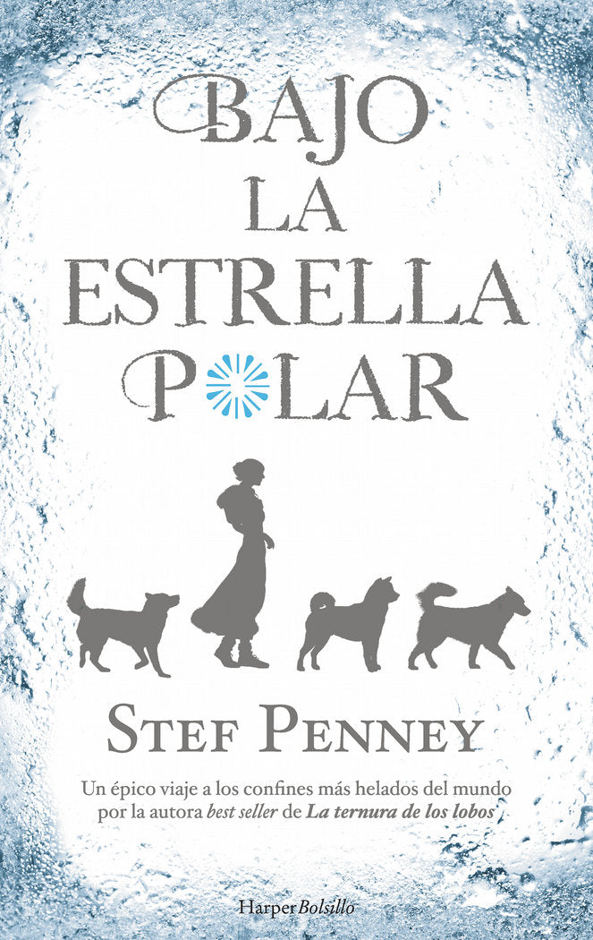 Bajo la estrella polar, de Penney, Stef | portada del libro