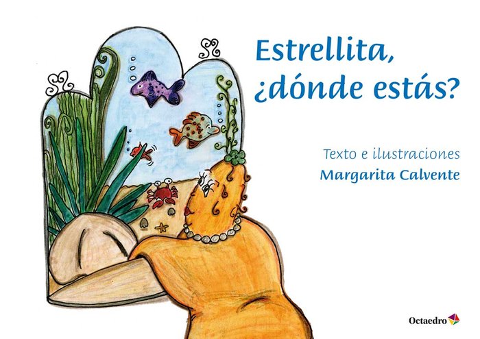 Estrellita, ¿dónde estás?, de Calavente Miguel, Margarita | portada del libro