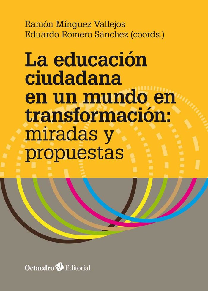 La educaciùn ciudadana en un mundo en transformaciùn: miradas y propuestas, de Mínguez Vallejos, Ramón | portada del libro