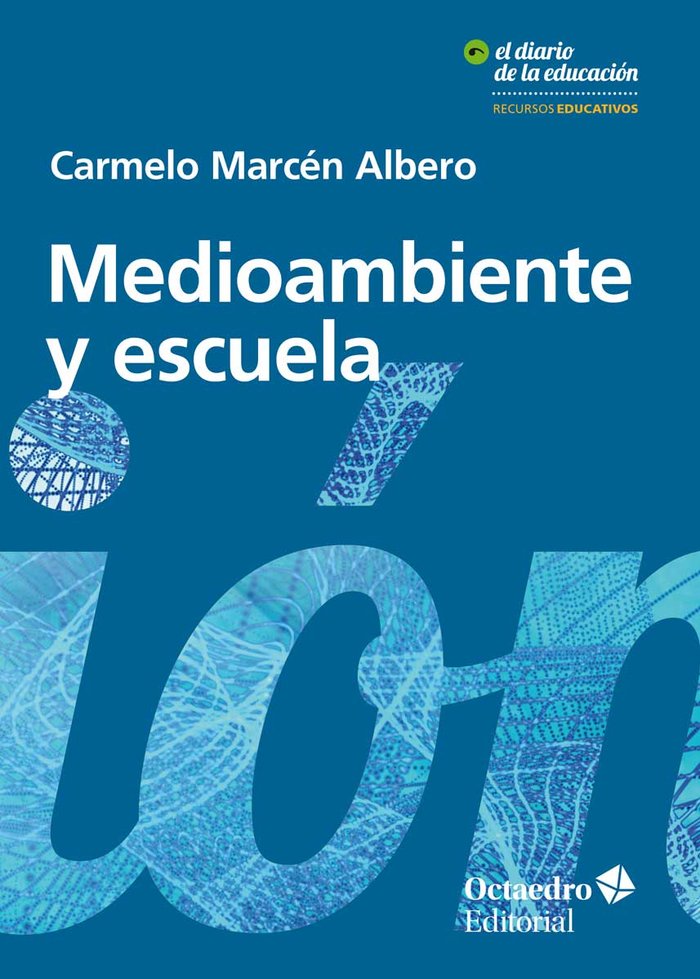 Medioambiente y escuela, de Marcén Albero, Carmelo | portada del libro
