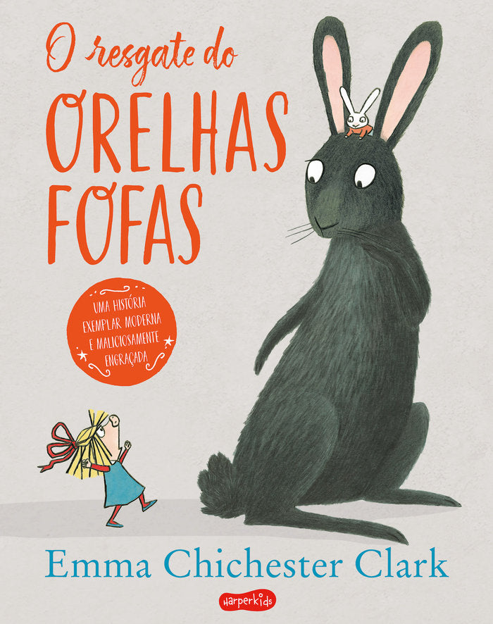 O RESGATE DO ORELHAS FOFAS, de CHICHESTER CLARK, EMMA | portada del libro