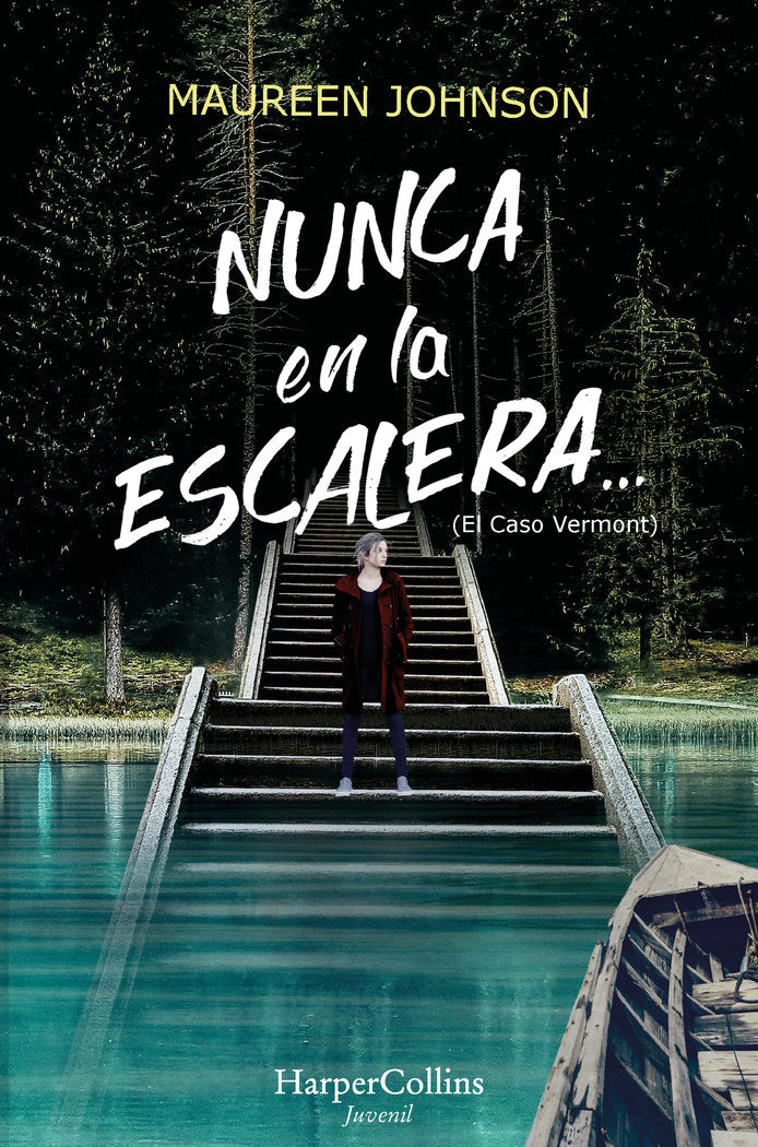 Nunca en la escaleraà (Segunda parte de El caso Vermont), de Johnson, Maureen | portada del libro