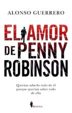 AMOR DE PENNY ROBINSON, EL (OFERTA), de Alonso Guerrero | portada del libro