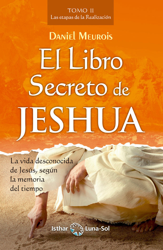 El Libro Secreto de Jeshua - Tomo II, de Meurois, Daniel | portada del libro