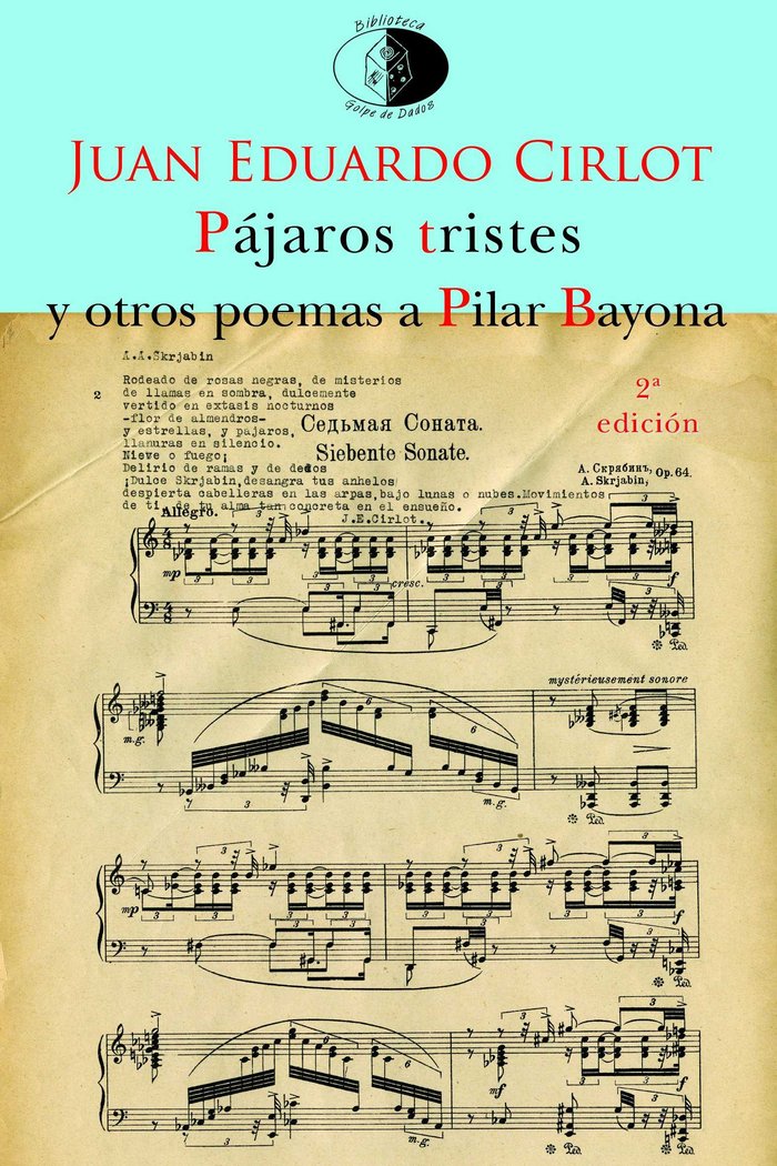 PAJAROS TRISTES Y OTROS POEMAS A PILAR BAYONA, de Cirlot Laporta | portada del libro