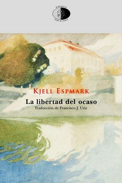 La libertad del ocaso, de Espmark Erik, Kjell | portada del libro