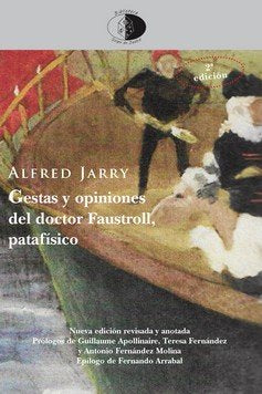 Gestas y opiniones del doctor Faustroll, patafísico, de Jarry, Alfred | portada del libro