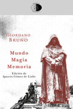 MUNDO, MAGIA, MEMORIA, de BRUNO, GIORDANO | portada del libro