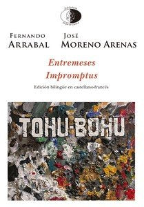 Entremeses / Impromptus, de ARRABAL TERAN, FERNANDO | portada del libro