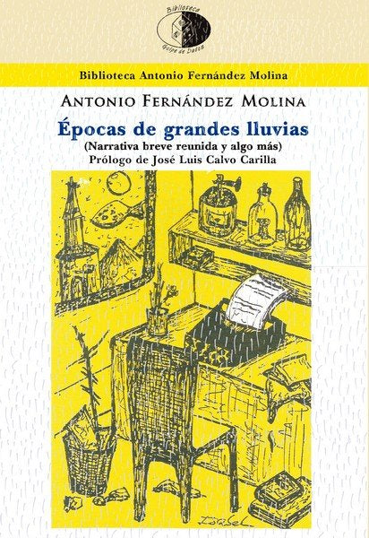 EPOCAS DE GRANDES LLUVIAS, de FERNANDEZ MOLINA, ANTONIO | portada del libro