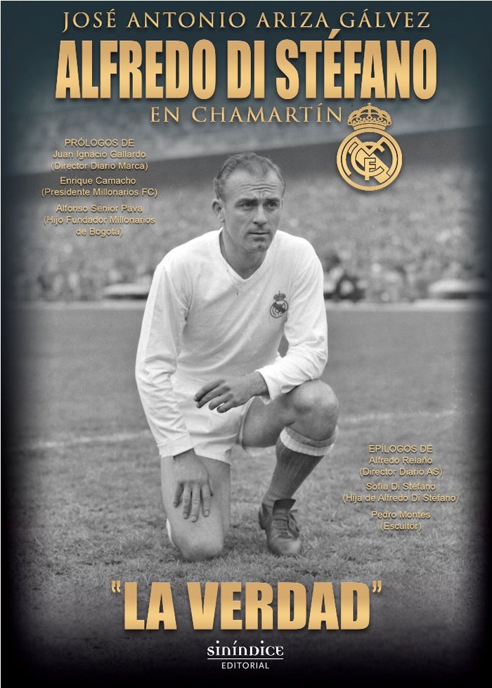 Alfredo Di Stéfano en Chamartín. La verdad, de Ariza Gálvez, José Antonio | portada del libro