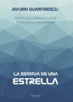 La estatua de una estrella, de MARIN DUMITRESCU | portada del libro