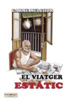 El viatger estàtic, de CARME MELCHOR | portada del libro