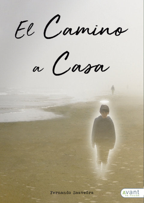 El camino a casa, de Saavedra Ruiz, Fernando | portada del libro